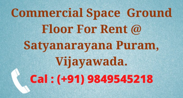 Commercial Space For Rent at Satyanarayana Puram, Vijayawada