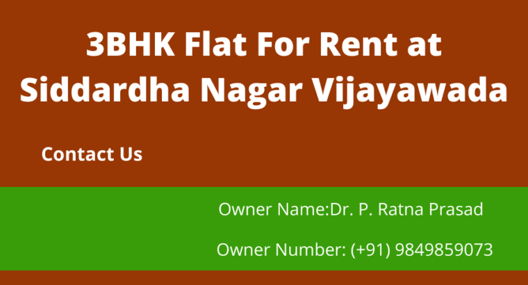 3BHK Flat For Rent at Siddhartha Nagar, Vijayawada.