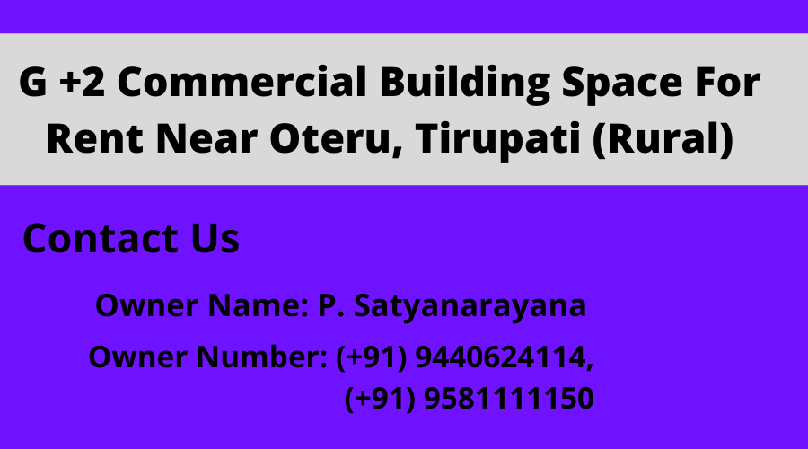 G +2 Commercial Building Space For Rent at Oteru, Tirupati Rural