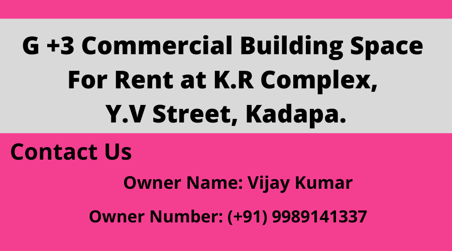 G +3 Commercial Building Space For Rent Near Y.V.Street, Kadapa